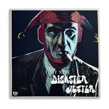 Afbeelding in Gallery-weergave laden, UNIT NINE - DISASTER JESTER