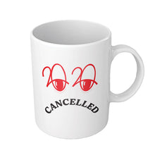 Afbeelding in Gallery-weergave laden, PIP &#39;2020 CANCELLED&#39; MUG
